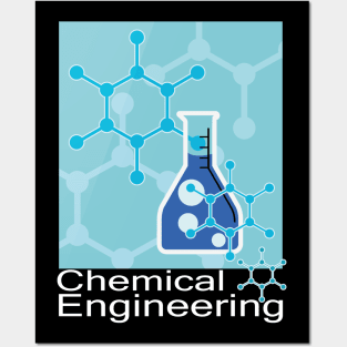 chemical engineering, chemistry engineer design Posters and Art